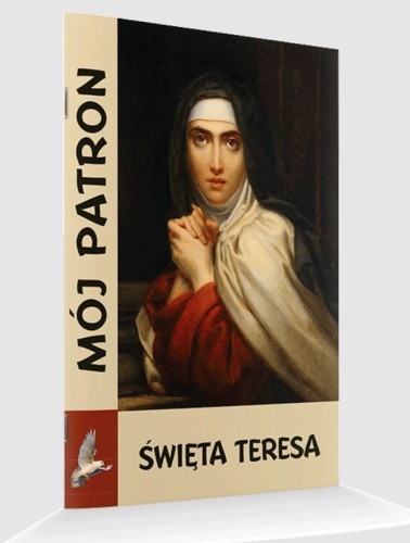 Mój patron -Święta Teresa