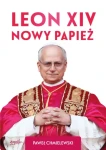 Leon XIV nowy papież - Paweł Chmielewski