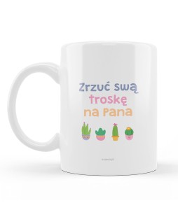 Kubek lama – Zrzuć swą troskę na Pana 