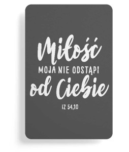 Magnes na lodówkę – Miłość moja nie odstąpi