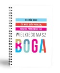 Mój Dziennik – Powiedz problemowi, jak wielkiego masz Boga