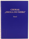 Chorał Droga do Nieba (tom I)