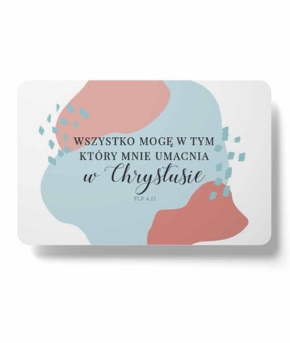 Magnes na lodówkę – „Wszystko mogę w Tym…”