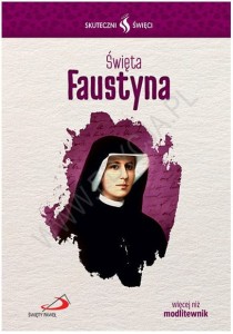 Święta Faustyna - Kolekcja Skuteczni Święci