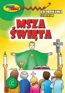 MSZA ŚWIĘTA – kolorowanka. Virginia Richards FSP, Ancilla Ch. Hirsch FSP