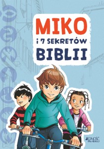 Miko i 7 sekretów Biblii. Gaëlle Tertrais