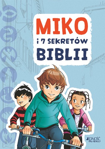 Miko i 7 sekretów Biblii. Gaëlle Tertrais-1