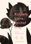 Kobiety, które kochał Bóg Nowy Testament