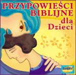 Przypowieści biblijne. Gry i zabawy dla dzieci - CD