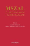 Mszał z lekcjonarzem i komentarzami - tom 1
