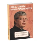 Lekcje z księdzem Piotrem Pawlukiewiczem