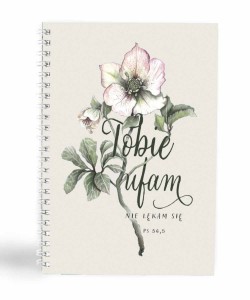 Tobie ufam - nie lękam się - mój dziennik / notatnik na spirali
