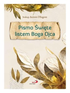 Pismo Święte listem Boga Ojca - Biblia dla rodzin