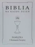 Biblia na każdy dzień. Pamiątka I Komunii Świętej