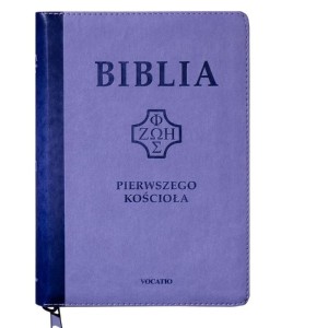 Biblia pierwszego Kościoła okładka PU, fioletowa z paginatorami i suwakiem