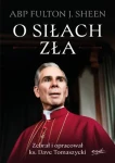 O siłach zła. abp Fulton Sheen, ks. Dave Tomaszycki (oprac.)