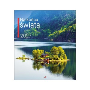 Kalendarz ścienny 2027 - Na końcu świata