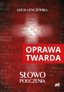 Słowo pouczenia TW. Alicja Lenczewska / DUŻY FORMAT/