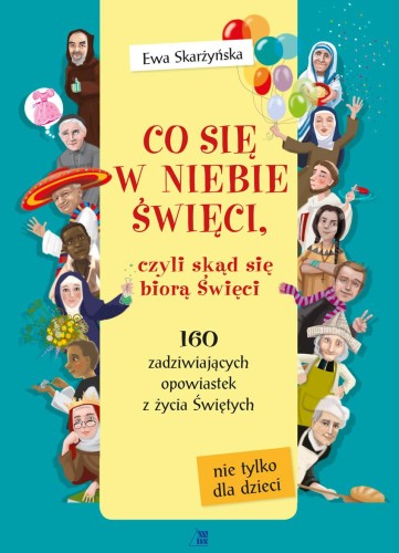 Co się w niebie święci, czyli skąd się biorą Święci-1