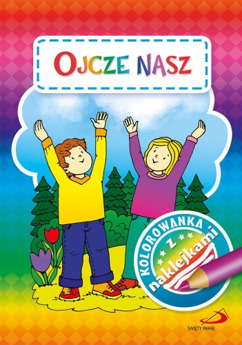 Kolorowanka z naklejkami. Ojcze nasz-1