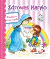 Zdrowaś Maryjo. Modlitwa dziewczynki-2