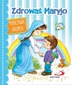 Zdrowaś Maryjo. Modlitwa chłopca-2