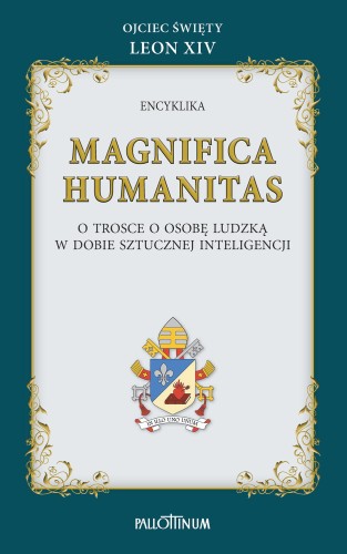 Encyklika MAGNIFICA HUMANITAS