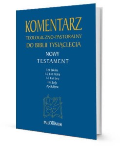 Komentarz teologiczno-pastoralny do Biblii Tysiąclecia (TOM 5)