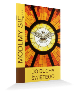 Módlmy się... Do ducha Świętego