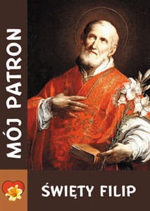 Mój patron. Święty Filip