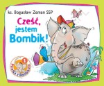 Perełka z Bombikiem nr 1. Cześć, jestem Bombik!