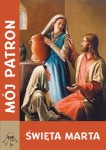 Święta Marta. Modlitewnik