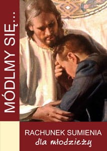 Módlmy się… Rachu­nek sumie­nia dla młodzieży