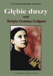 Głębie Duszy czyli św. Gemma Galgani