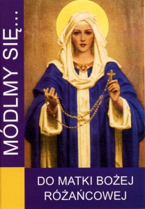 Módlmy się... Do Matki Bożej Różańcowej.