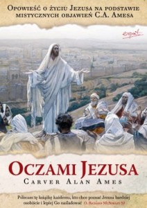 Oczami Jezusa - wydanie zebrane. Carver Alan Ames