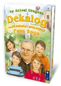  Dekalog czyli dziesięć propozycji Pana Boga