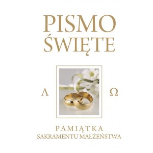 Pismo Święte Starego i Nowego Testamentu - Pamiątka Sakramentu Małżeństwa