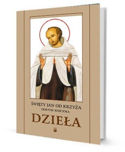 Święty Jan od Krzyża. Doktor Kościoła. Dzieła.