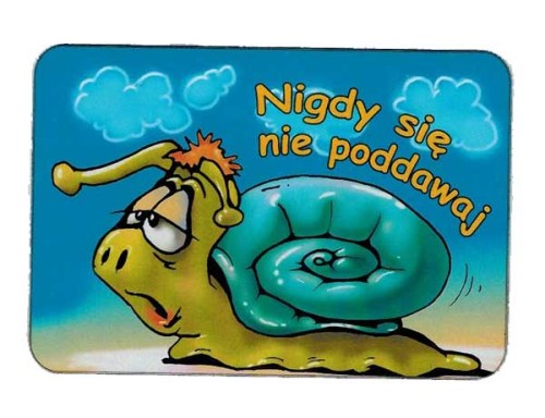  Magnes Nigdy się nie poddawaj, ślimak
