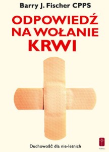 Odpowiedź na wołanie krwi. Duchowość dla nie-letnich