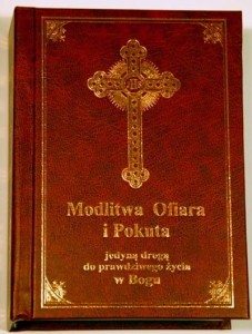 Modlitwa Ofiara i Pokuta jedyną drogą do prawdziwego życia w Bogu