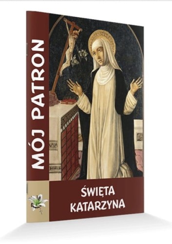 Mój patron Święta Katarzyna