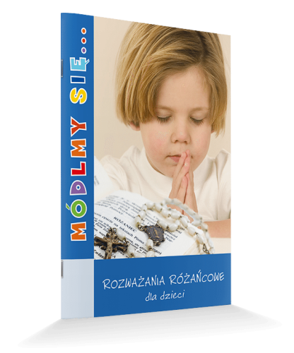 rozważania różańcowe dla dzieci
