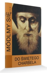 Módlmy się... Do Świętego Charbela