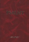 Psalmy. Pamiątkowe wydanie. Księga psalmów w przekładzie z języków oryginalnych