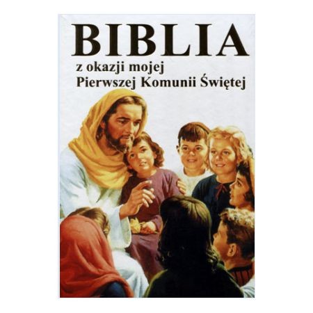 Biblia z okazji mojej Pierwszej Komunii Świętej