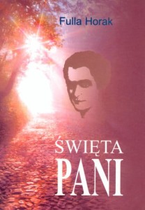 Święta Pani, Fulla Horak